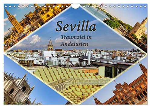 Sevilla - Traumziel in Andalusien (Wandkalender 2026 DIN A4 quer), CALVENDO Monatskalender: Sevilla, die andalusische Schönheit mit unvergesslichen Höhepunkten (CALVENDO Orte)
