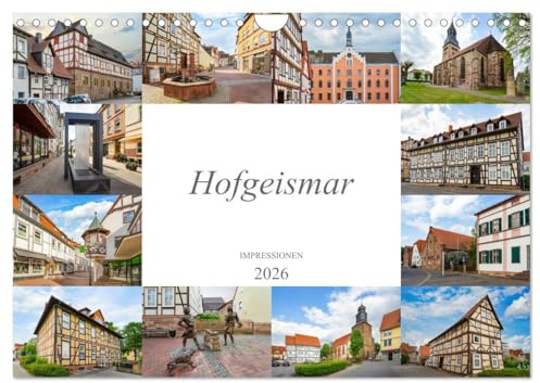 Hofgeismar Impressionen (Wandkalender 2026 DIN A4 quer), CALVENDO Monatskalender: Die schönsten Motive aus der Stadt Hofgeismar (CALVENDO Orte)