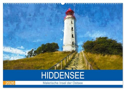 Hiddensee - Malerische Insel der Ostsee (Wandkalender 2026 DIN A2 quer), CALVENDO Monatskalender: Gemalte Impressionen der Insel Hiddensee (CALVENDO Orte)