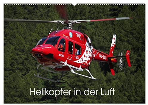 Helikopter in der Luft (Wandkalender 2026 DIN A2 quer), CALVENDO Monatskalender: Dieser Kalender zeigt als imposante Motive verschiedene Helikopter in ihrem Element (CALVENDO Technologie)