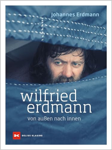 Wilfried Erdmann - von außen nach innen: 20 Wegbegleiter erzählen