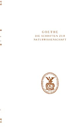 Goethe. Die Schriften zur Naturwissenschaft(Leopoldina): Zweite Abteilung: Ergänzungen und ErläuterungenBand 8, Teil B: Zur Geologie und Mineralogie. ... Naturwissenschaft Zweite Abteilung, Band 8)