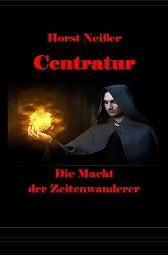 CENTRATUR - Die Macht der Zeitenwanderer: Übersetzungen aus dem Blauen Buch