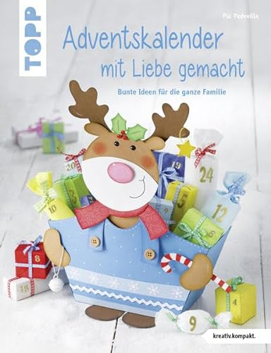 Adventskalender mit Liebe gemacht: Bunte Ideen für die ganze Familie (kreativ.kompakt.)