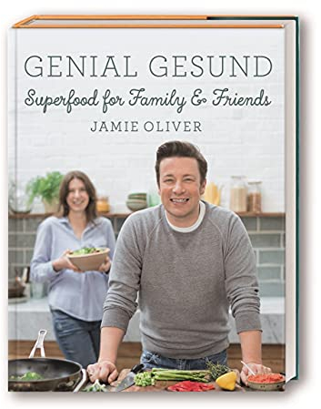 Genial gesund: Superfood for Family & Friends
