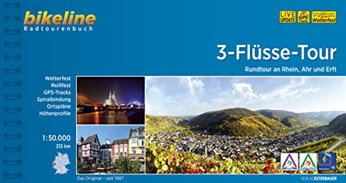 3-Flüsse-Tour: Rundtour an Rhein, Ahr und Erft. 1:50.000, 313 km, wetterfest/reißfest, GPS-Tracks Download, LiveUpdate (Bikeline Radtourenbücher)