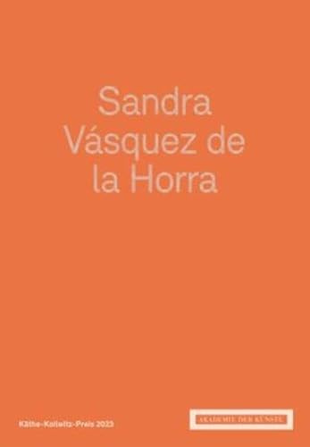 Sandra Vásquez de la Horra: Käthe-Kollwitz-Preis 2023
