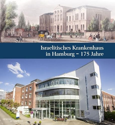 Israelitisches Krankenhaus in Hamburg – 175 Jahre