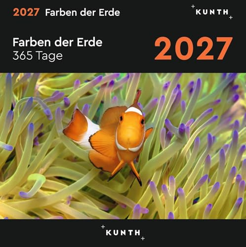 Farben der Erde - KUNTH 365-Tage-Abreißkalender 2027: Tägliche Inspiration in Bild und Text. Kalender zum Aufhängen oder Aufstellen. (KUNTH Abreißkalender 365 Tage)