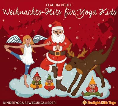 Kinderyoga und Weihnachten: WEIHNACHTS-HITS FÜR YOGA KIDS - Kinderyoga Bewegungslieder & Mehr (Audio CD)