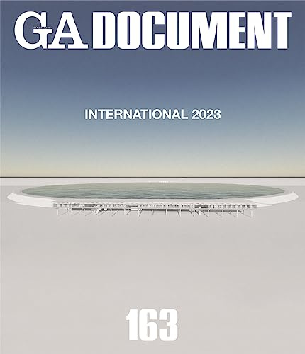 GA Document 163 - International 2023 - Aires Mateus - David Chipperfield - Atelier Deshaus - Ensambl