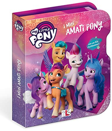 I miei amati pony. My Little Pony. Ediz. a colori. Ediz. a spirale. Con gadget