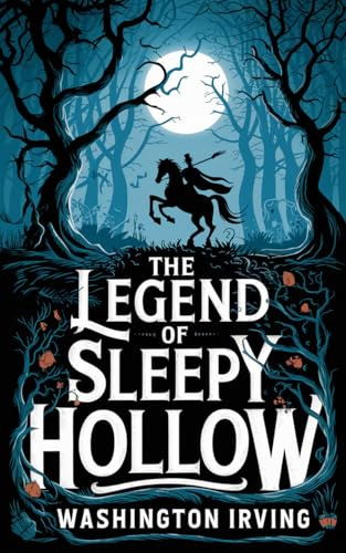The Legend of Sleepy Hollow