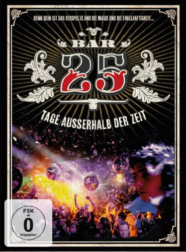 Bar 25 - Tage außerhalb der Zeit (Digipak)