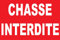 Panneaux Signalétiques.fr - Panneau PVC Rouge - Chasse Interdite - Sécurité Extérieur - Paysage - 300x200mm - 3mm