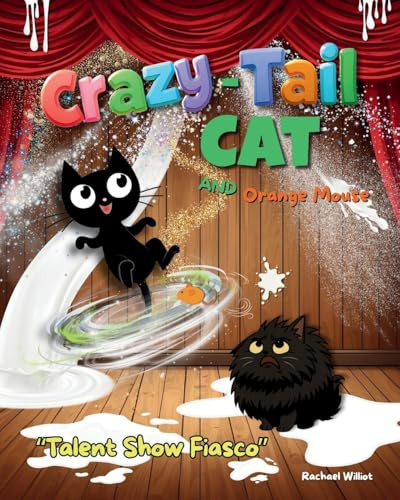 Crazy-Tail Cat and Orange Mouse and the Talent Show Fiasco