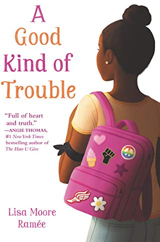 A Good Kind of Trouble: A Compelling Coming-of-Age Story About Making a Difference for Children (Ages 8–12)
