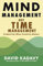 Mind Management, Not Time Management: Productivity When Creativity Matters (Getting Art Done, Band 2)