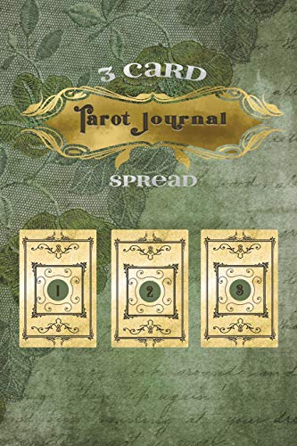 Tarot Journal 3 Card Spread: Notebook to Record Your Daily Readings and Their Outcomes