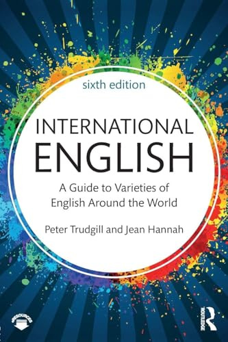 International English: A Guide to Varieties of English Around the World