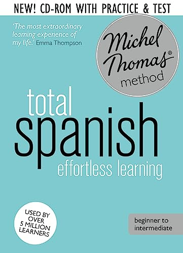 Total Spanish Course: Learn Spanish with the Michel Thomas Method: Beginner Spanish Audio Course
