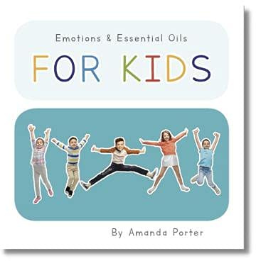 Emotions & Essential Oils For Kids