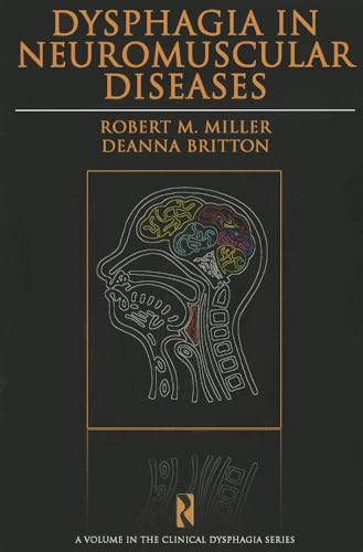 Dysphagia in Neuromuscular Diseases (Clinical Dysphagia Series)