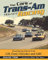 The Cars of Trans-Am Racing: 1966-1972: Road Racing Muscle from Gm, Ford, Chrysler and Amc