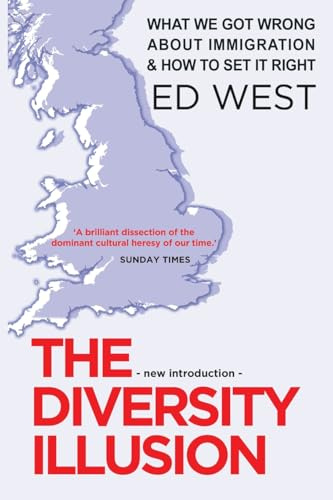 The Diversity Illusion: What We Got Wrong about Immigration and How to Set It Right