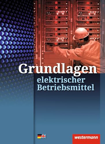 Grundlagen elektrischer Betriebsmittel: Arbeitsheft