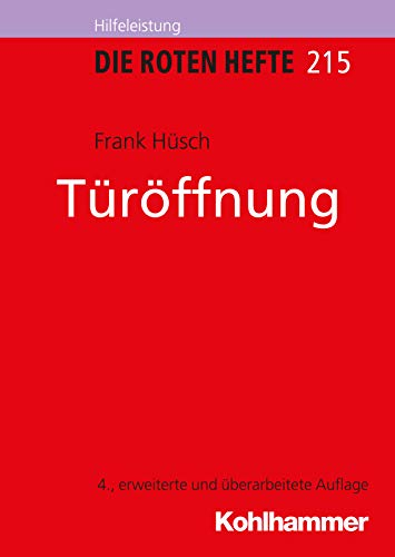 Türöffnung (Die Roten Hefte/Ausbildung kompakt, 215, Band 215)