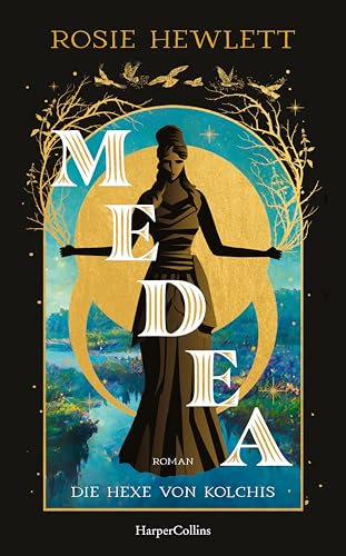 Medea: Roman | Der Sunday-Times-Bestseller endlich auf Deutsch | Feministisch, kraftvoll, laut - griechische Mythologie neu interpretiert