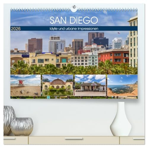 SAN DIEGO Idylle und urbane Impressionen (hochwertiger Premium Wandkalender 2026 DIN A2 quer), Kunstdruck in Hochglanz: Charmante Küstenstadt mit Flair (CALVENDO Orte)