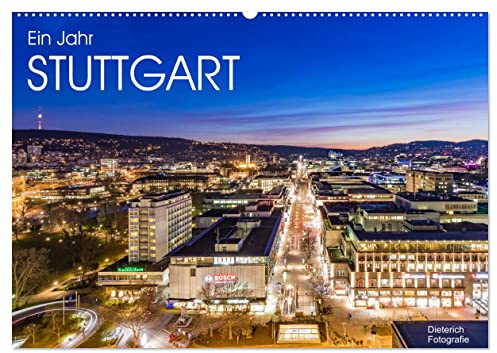 Ein Jahr STUTTGART (Wandkalender 2026 DIN A2 quer), CALVENDO Monatskalender: Faszinierende Aufnahmen der Landeshauptstadt Stuttgart (CALVENDO Orte)