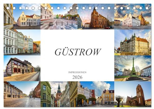Güstrow Impressionen (Tischkalender 2026 DIN A5 quer), CALVENDO Monatskalender: Zwölf Bilder der wunderschönen Stadt Güstrow (CALVENDO Orte)