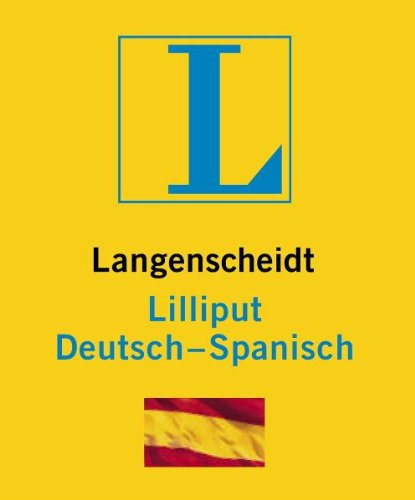 Langenscheidt Lilliput Spanisch: Deutsch-Spanisch