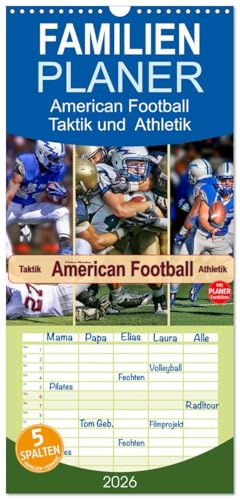 Familienplaner 2026 - American Football - Taktik und Athletik mit 5 Spalten (Wandkalender, 21 cm x 45 cm), CALVENDO: Teamsport der Extra-Klasse (CALVENDO Sport)