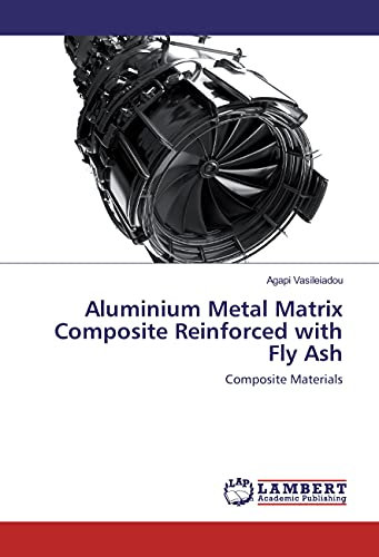 Aluminium Metal Matrix Composite Reinforced with Fly Ash: Composite Materials