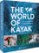 Kayaktouren – The World of Kayak: Die spektakulärsten Kajakziele weltweit in einem faszinierenden Bildband.