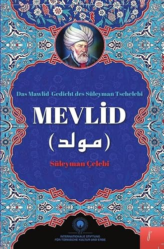 Mevlid: Mevlid, Süleyman Çelebi, Süleyman Tschelebi