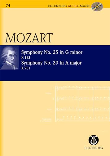 Sinfonie Nr. 25 g-Moll, Sinfonie Nr. 29 A-Dur: KV 183 und KV 201. Orchester. Studienpartitur. (Eulenburg Audio+Score, Band 74)