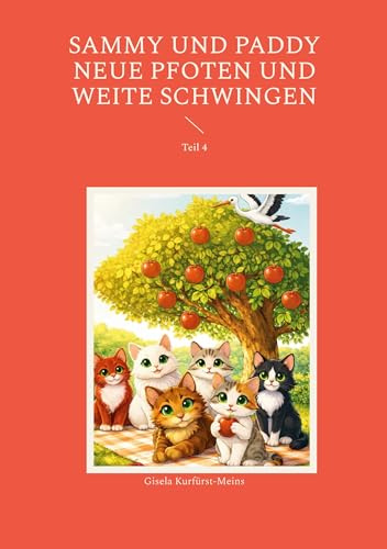 Sammy und Paddy Neue Pfoten und weite Schwingen: Teil 4 (Sammy & Paddy)