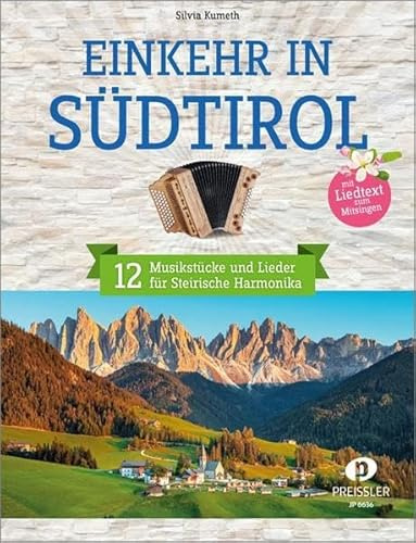 Einkehr in Südtirol: 12 Musikstücke und Lieder für Steirische Harmonika
