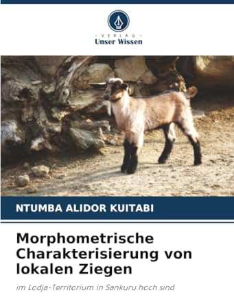 Morphometrische Charakterisierung von lokalen Ziegen: im Lodja-Territorium in Sankuru hoch sind