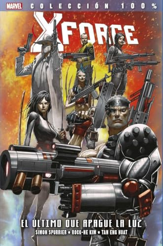 X-Force 9, El último que apague la luz (COLECCIÓN 100% MARVEL)