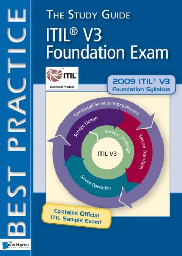 ITIL® V3 Foundation Exam: The Study Guide (Best Practice Library)