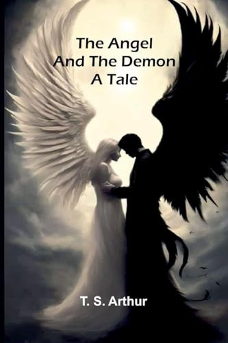 The Angel and the Demon: A Tale