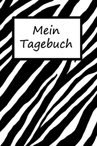 Mein Tagebuch: Für gute und schlechte Tage - mit Vorlage für schnelle Einträge - Achtsamkeit - für Frauen und Teenager - Zebra-Design