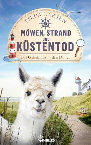 Möwen, Strand und Küstentod - Das Geheimnis in den Dünen: Usedom-Krimi. (Ulla ermittelt auf Usedom 2)