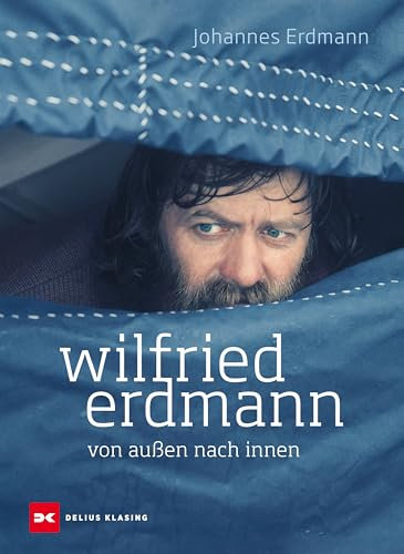 Wilfried Erdmann - von außen nach innen: 20 Wegbegleiter erzählen